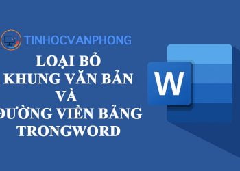 Cách loại bỏ khung văn bản và đường viền bảng trong Word - Ảnh 10