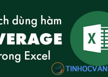 Hàm AVERAGE trong Excel: Hướng dẫn sử dụng để tính trung bình đơn giản và dễ hiểu
