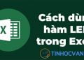 hàm LEN trong Excel - Ảnh 12