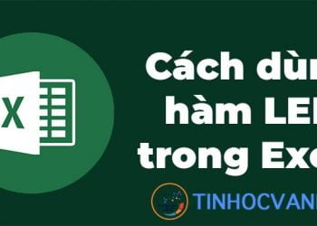 hàm LEN trong Excel - Ảnh 12