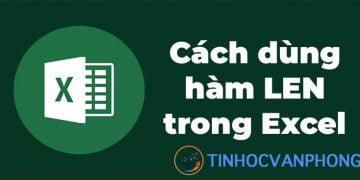 hàm LEN trong Excel - Ảnh 12
