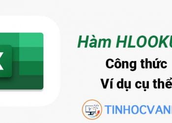 Hàm HLOOKUP trong Excel: Cách sử dụng và ví dụ minh họa đơn giản