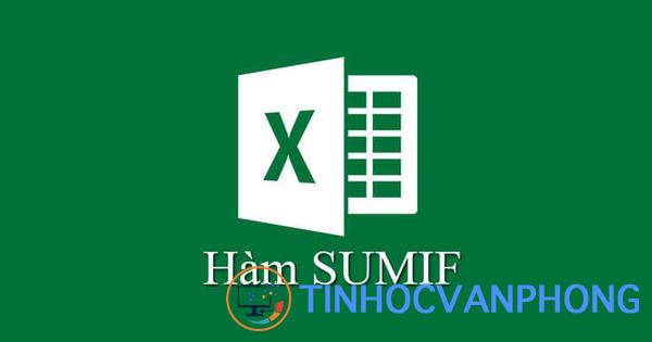 Hàm SUMIF trong Excel - Ảnh 1