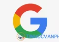 Tản Mạn 10 Năm Google: Hành Trình Đổi Thay Đáng Nhớ