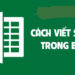 Hướng dẫn viết số mũ, chỉ số trên, chỉ số dưới trong Excel - Ảnh 39