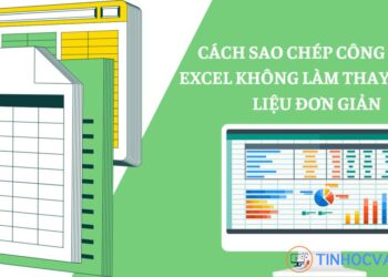 Cách sao chép công thức Excel không làm thay đổi dữ liệu đơn giản