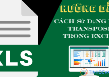 Cách sử dụng hàm TRABSPOSE trong Excel