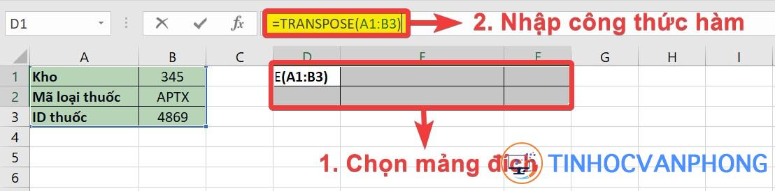 Chọn mảng đích và nhập công thức hàm