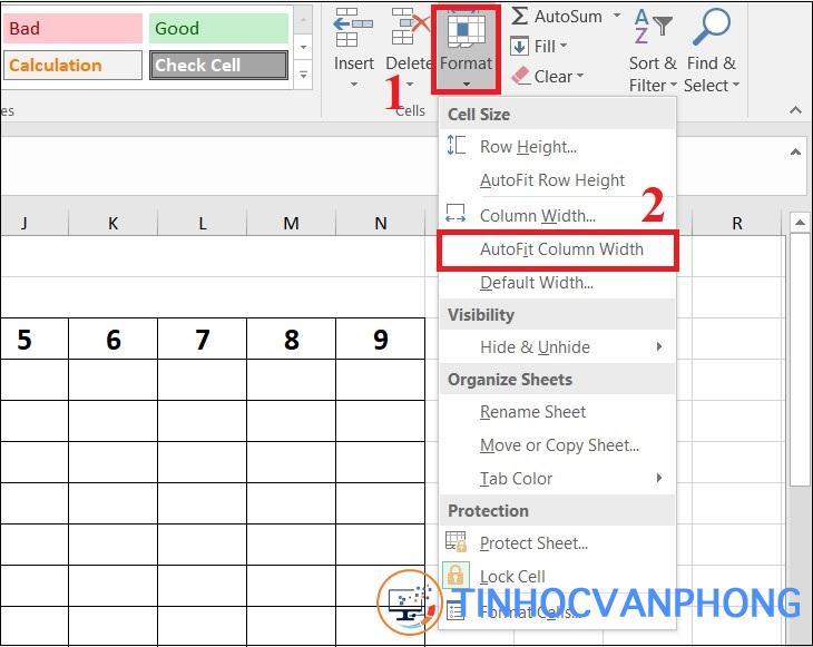 Bạn nhấn vào Format ở mục Cells và chọn AutoFit Column Width