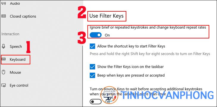 Ở mục Use Filter Keys => trượt chế độ On sang OFF ở mục Ignore or slow down brief or repeated keystrokes and adjust keyboard repeat rates. 